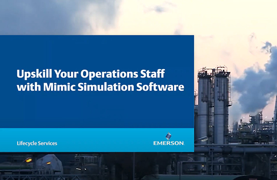 Upskill Your Operations Staff with Mimic Simulation Software